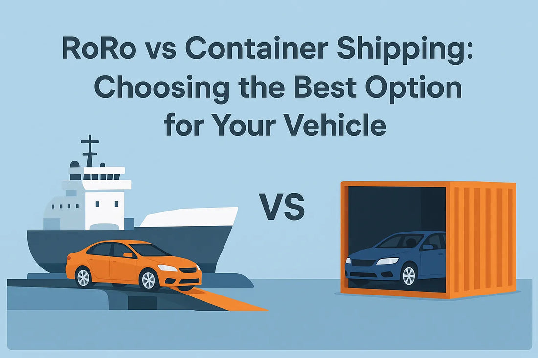 RoRo vs Container Shipping: Choosing the Best Option for Your Vehicle
